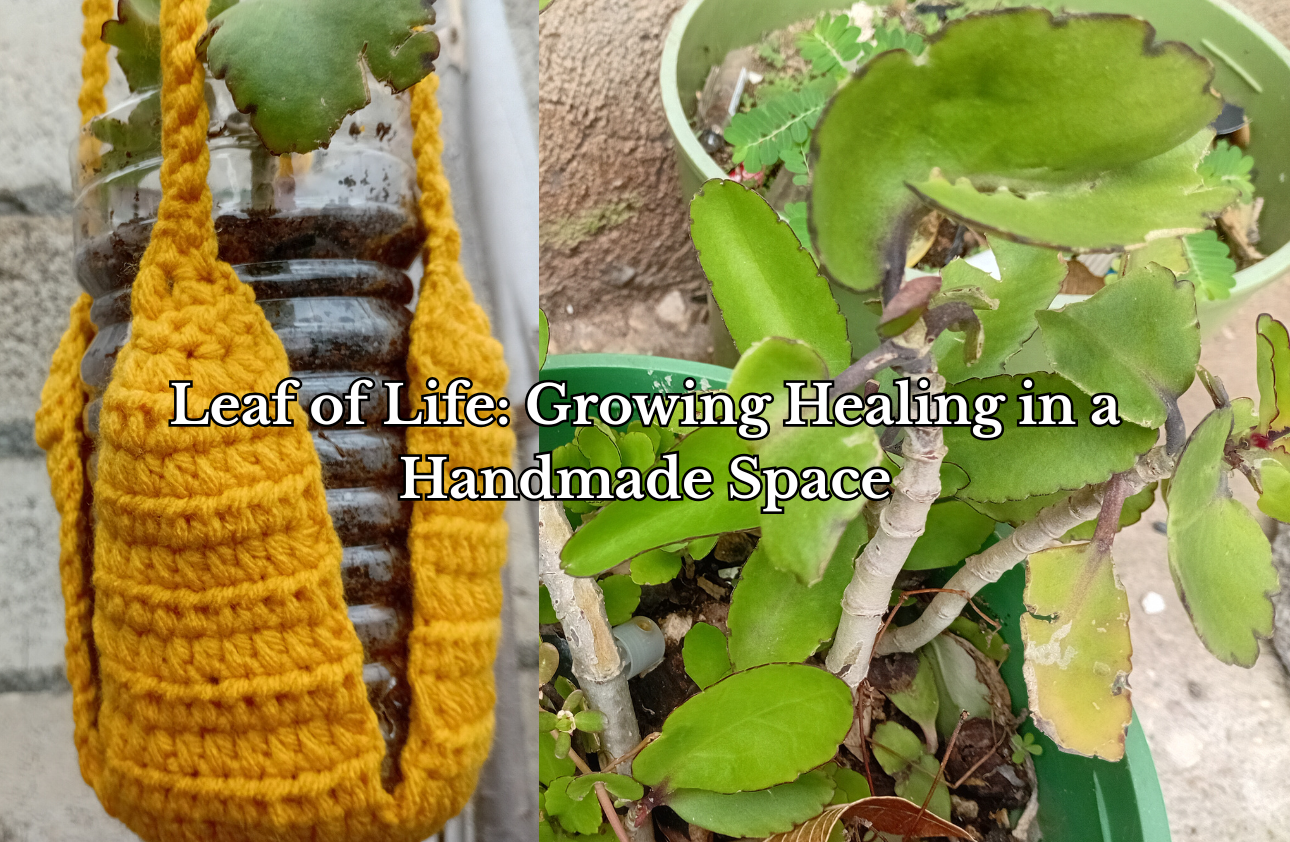Leaf of Life - Growing Healing in a Handmade Space