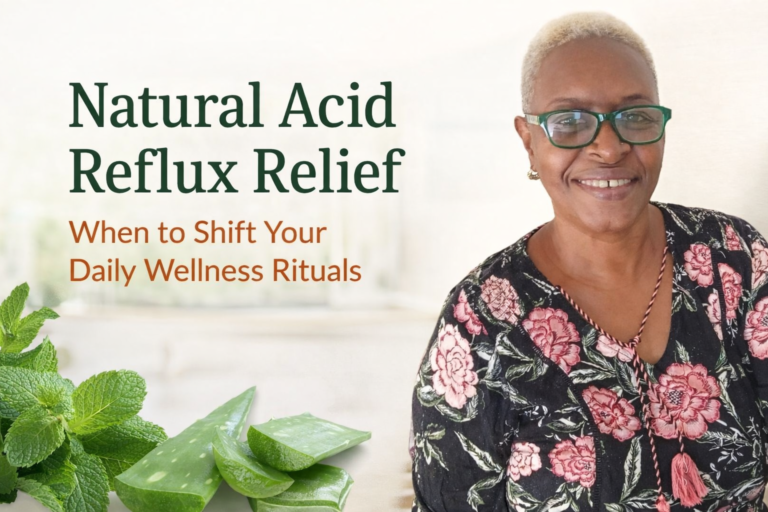 Natural Acid Reflux Relief - When to Shift Your Daily Wellness Rituals
