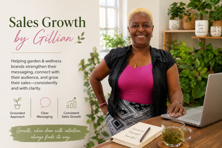 Sales Growth by Gillian | Helping garden and wellness brands grow their sales